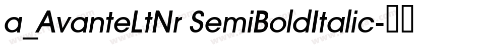 a_AvanteLtNr SemiBoldItalic字体转换